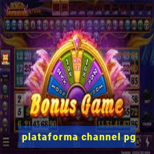 plataforma channel pg